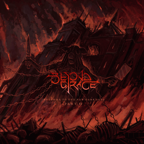 Beyond Grace : Welcome to the New Dark Ages, Part 2